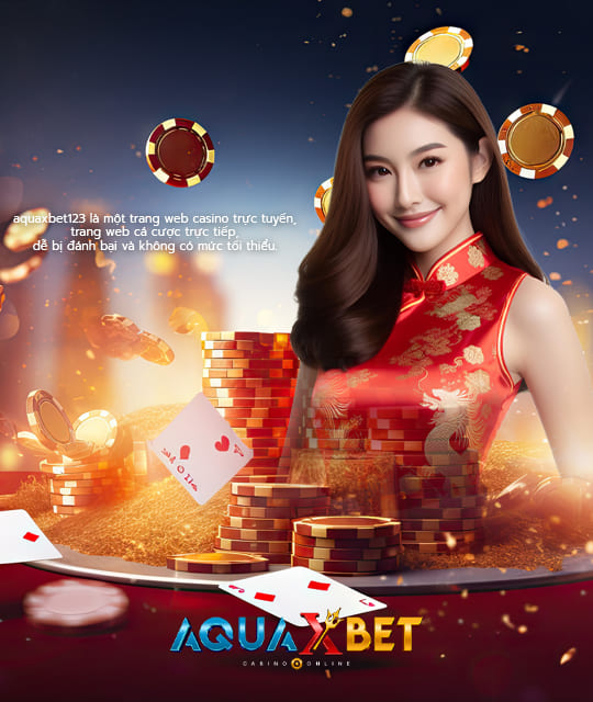 aquaxbet123 trang web cờ bạc trực tuyến